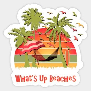 What's Up Beaches Sticker